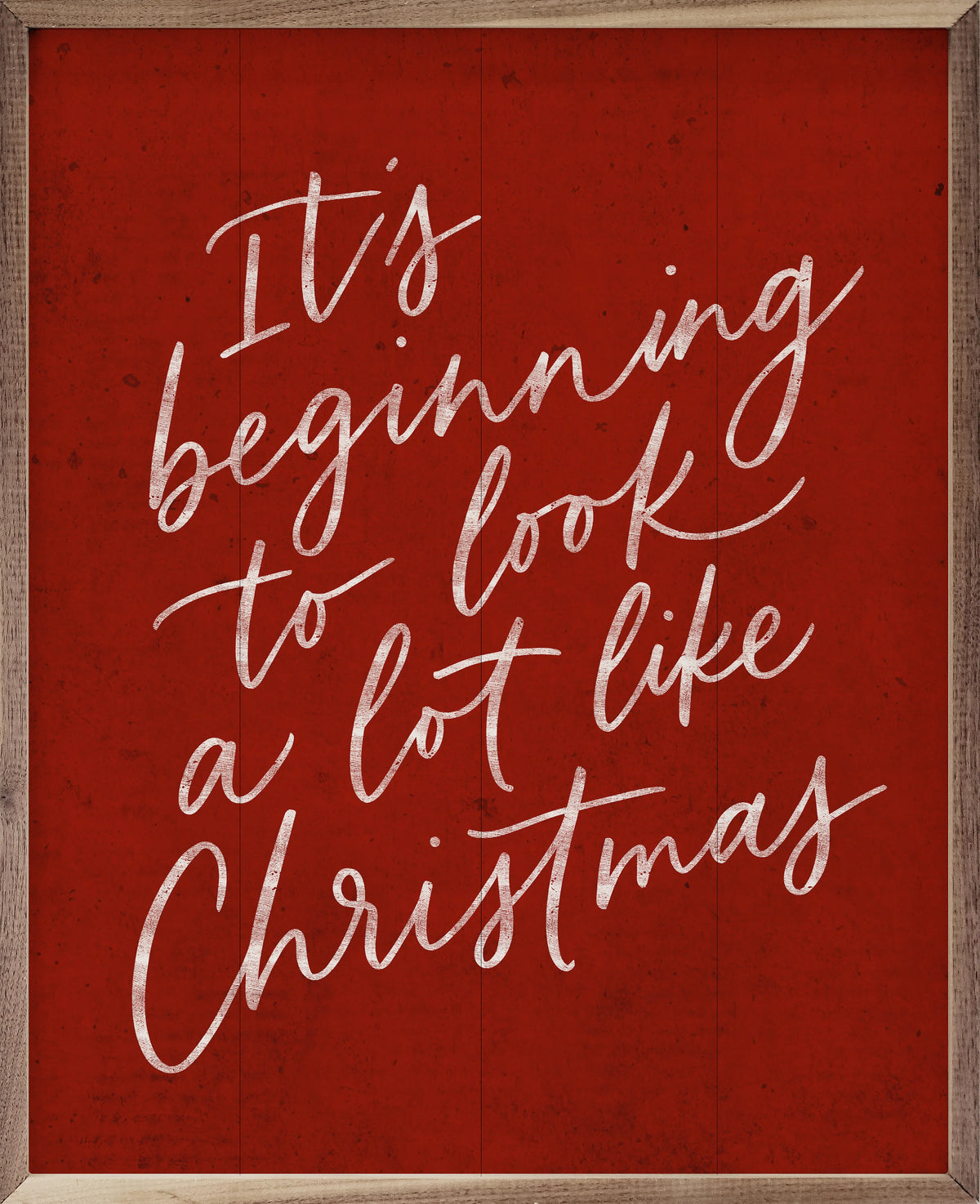 Look A Lot Like Christmas Sign