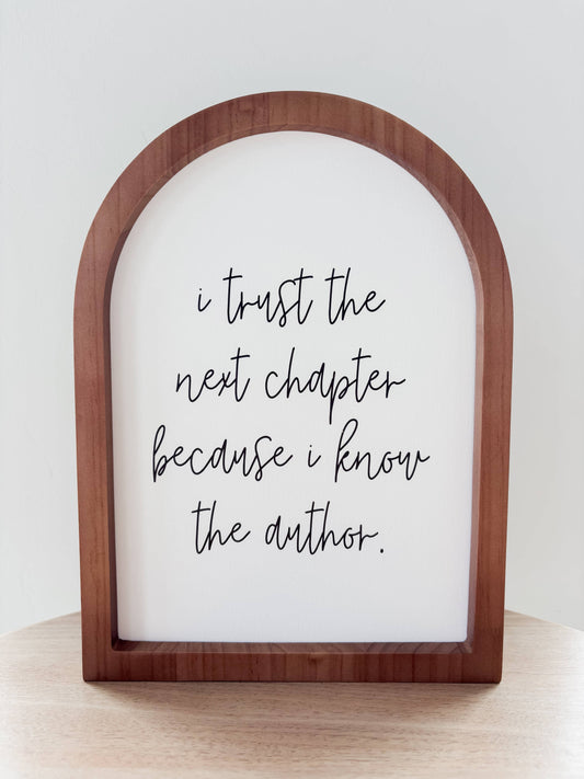 I Trust the Next Chapter Mini Framed Arch