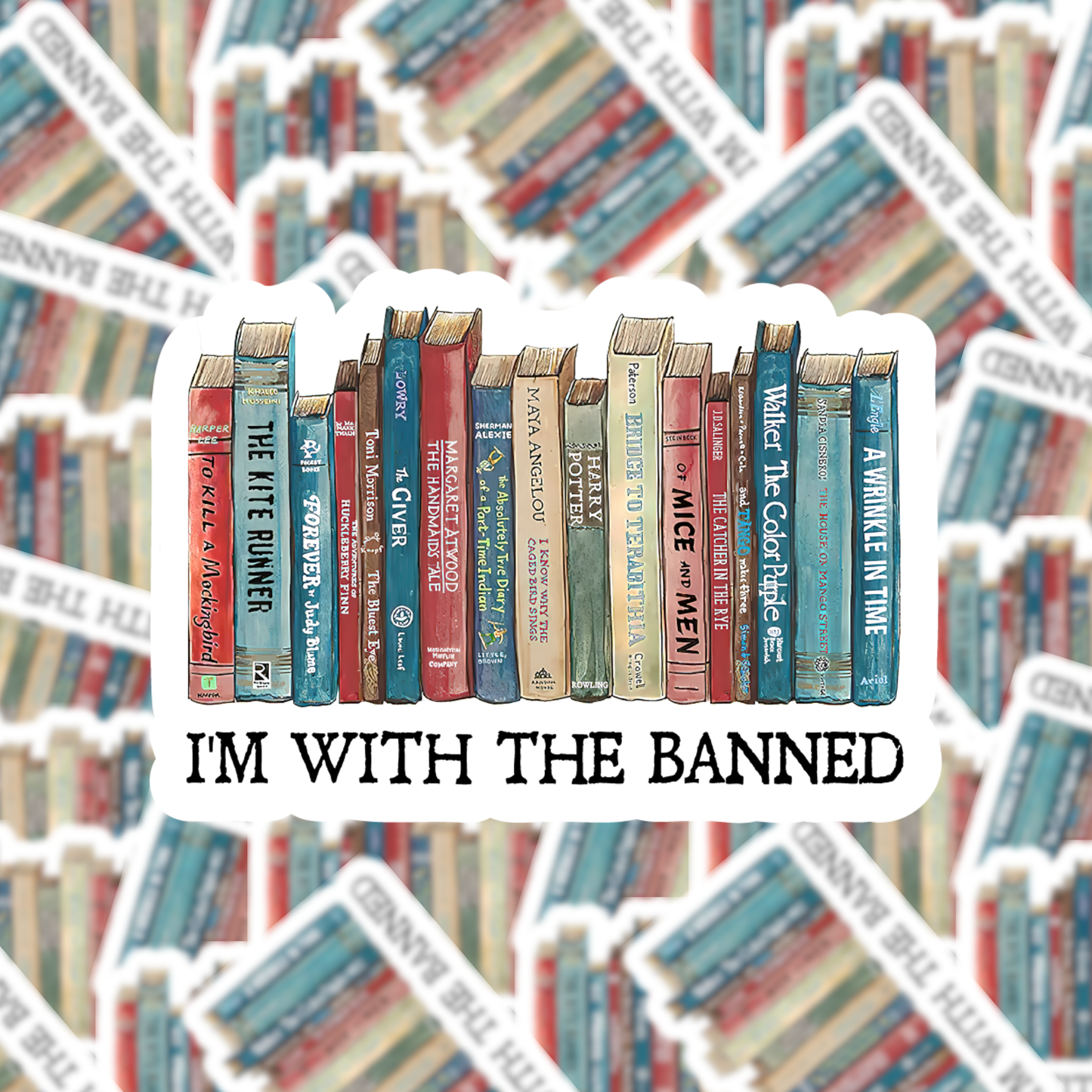 I'm With the Banned Books Sticker