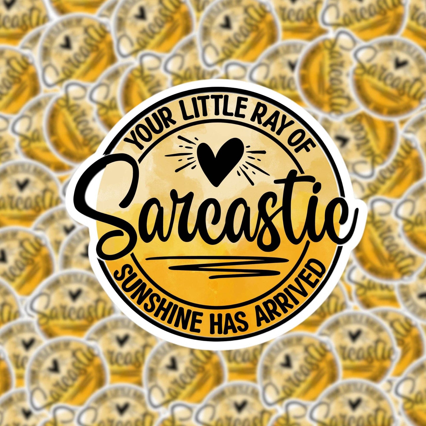 Your Little Ray of Sarcastic Sunshine Sticker
