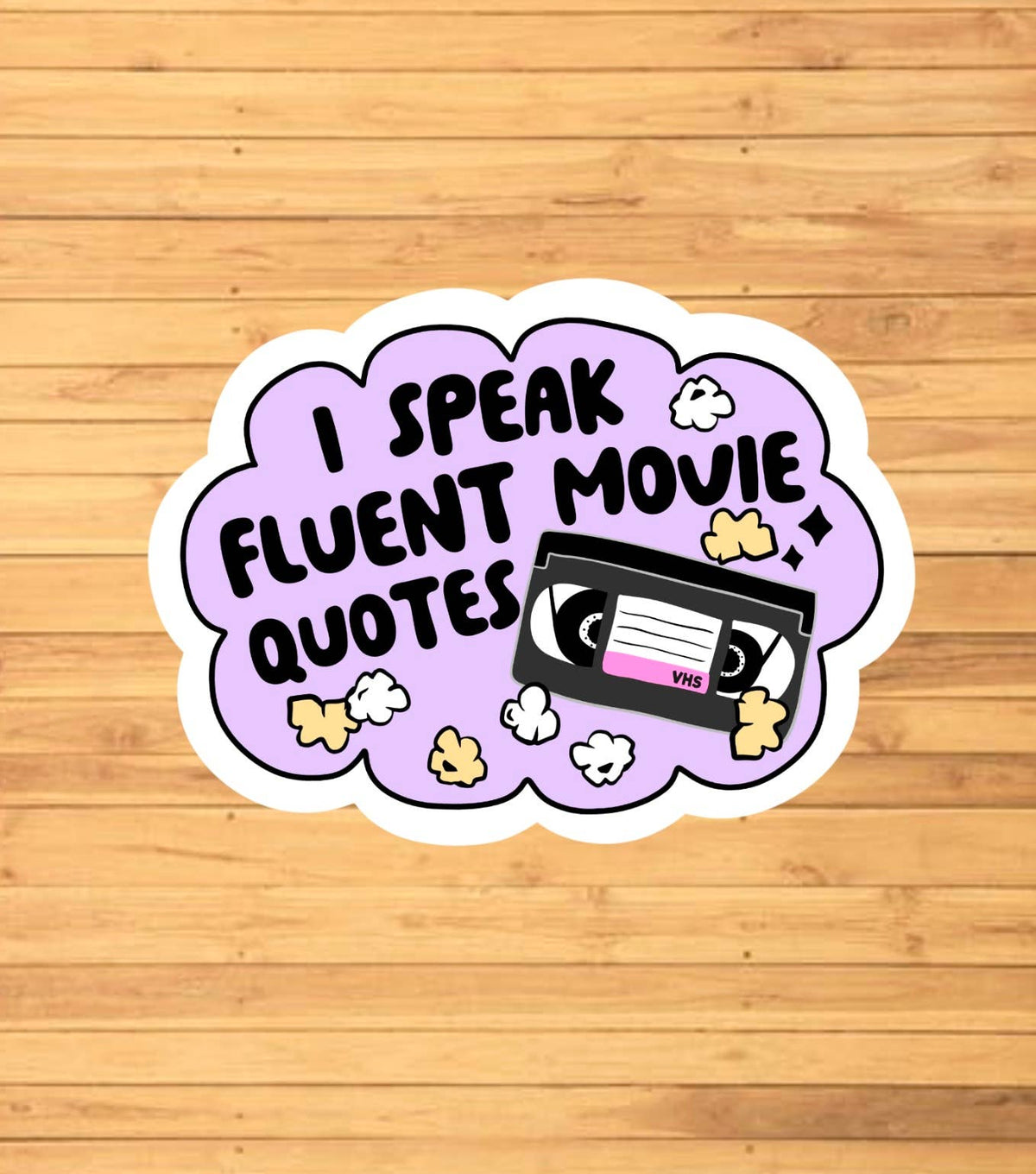 I Speak Fluent Movie Quotes Sticker