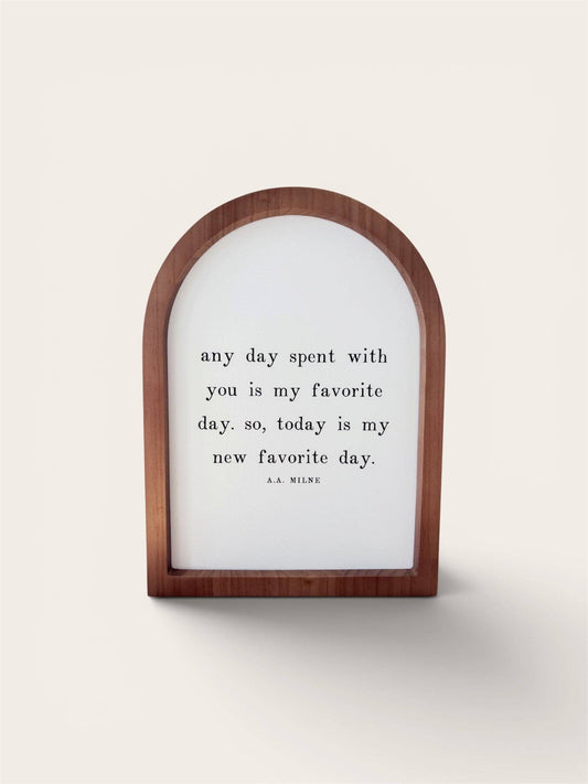 Any Day Spent With You Small Framed Arch