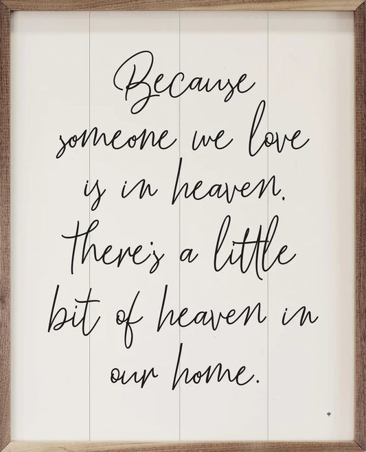 A Little Bit Of Heaven In Our Home Sign