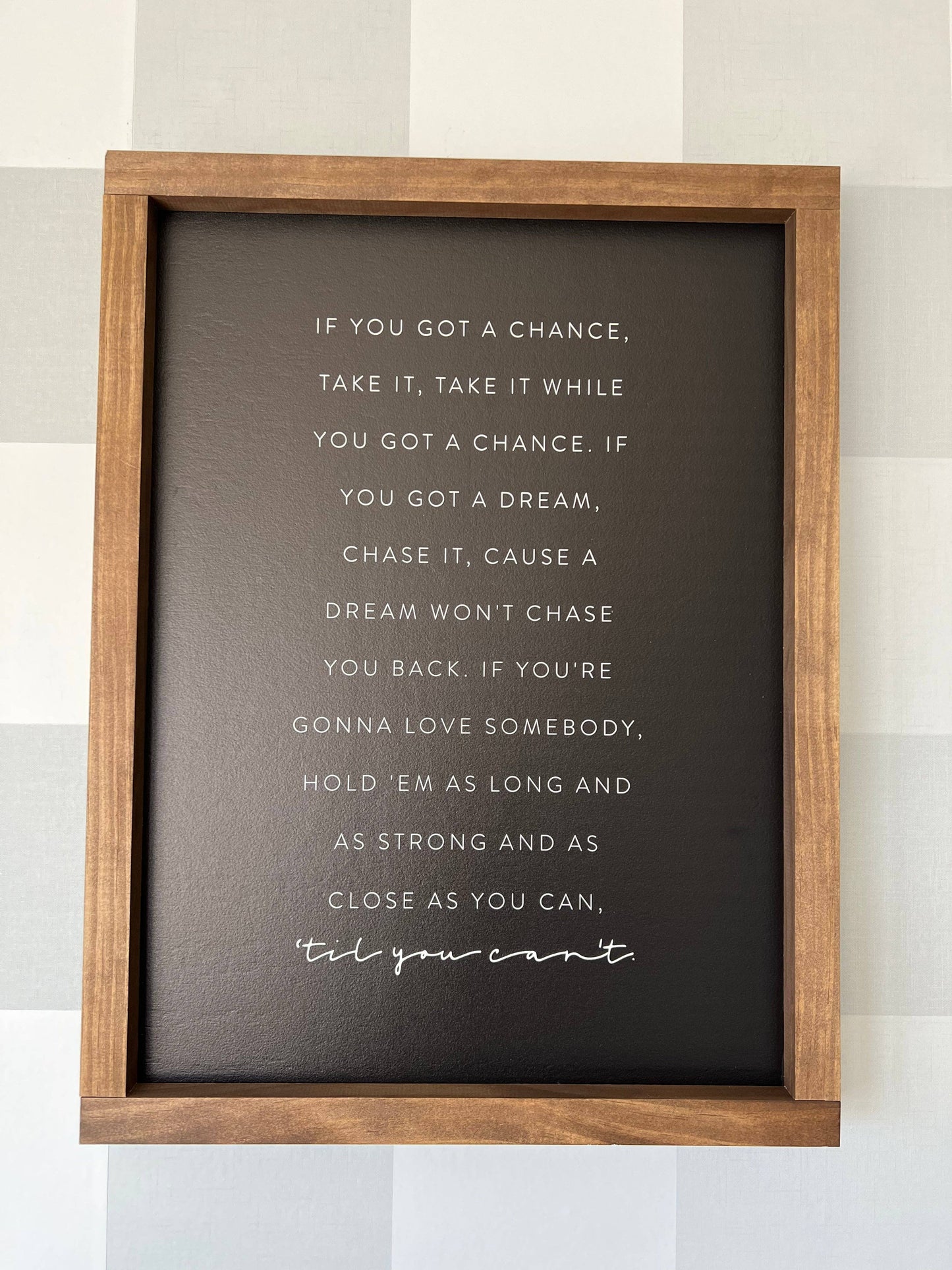 Till You Can't Wall Sign