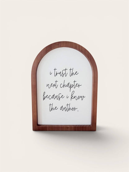 I Trust the Next Chapter Mini Framed Arch