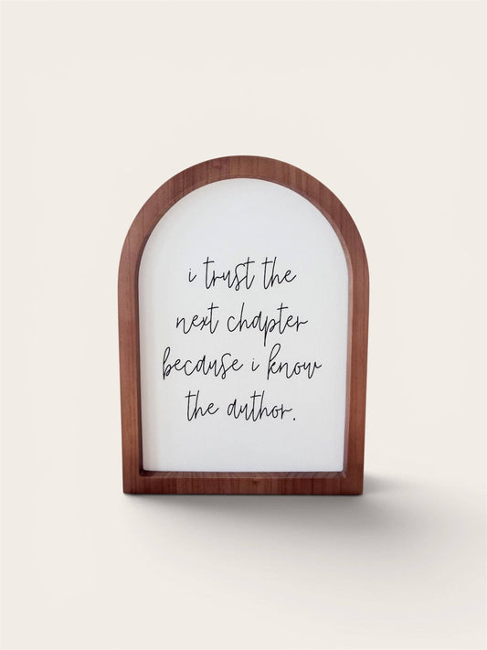 I Trust the Next Chapter Mini Framed Arch