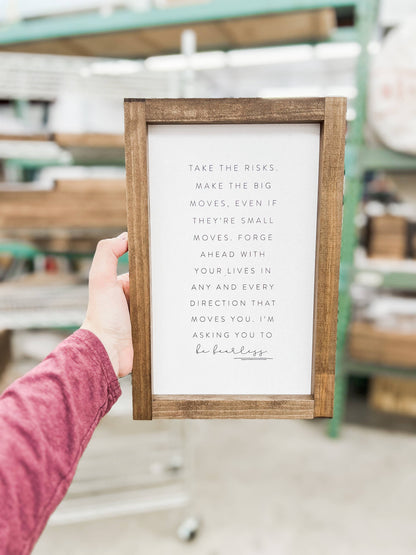 Take the Risks Wood Sign