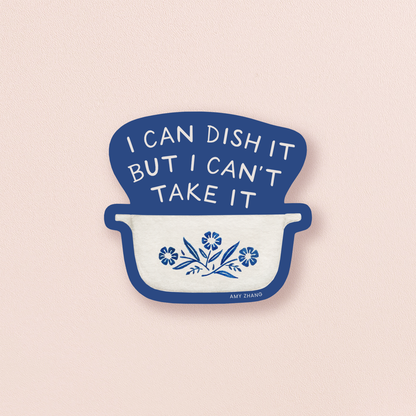 Can't Take It Hot Dish Sticker