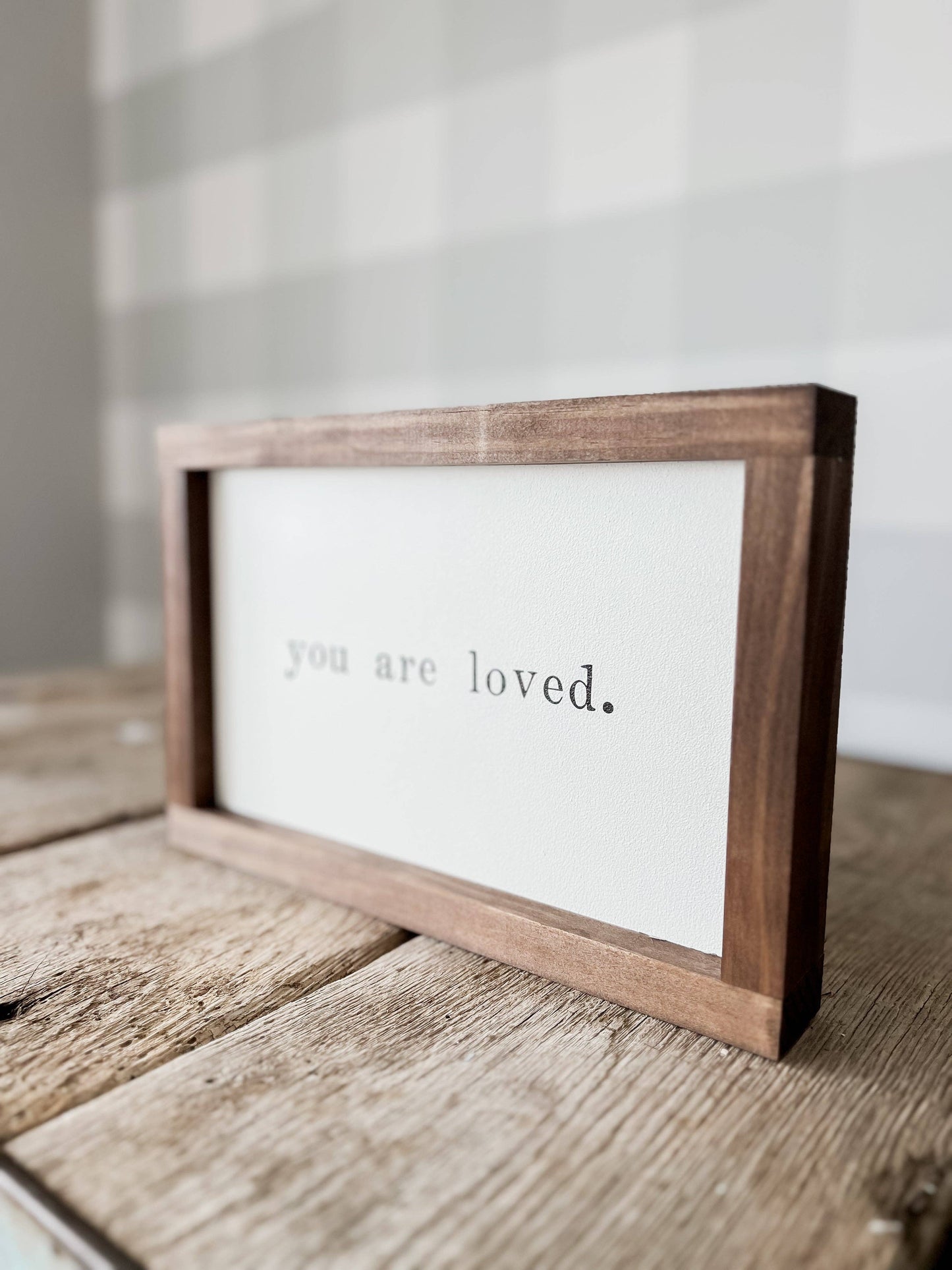 You Are Loved Wall Sign