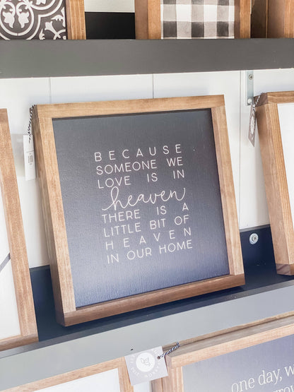 Because Someone We Love Is In Heaven Wall Art