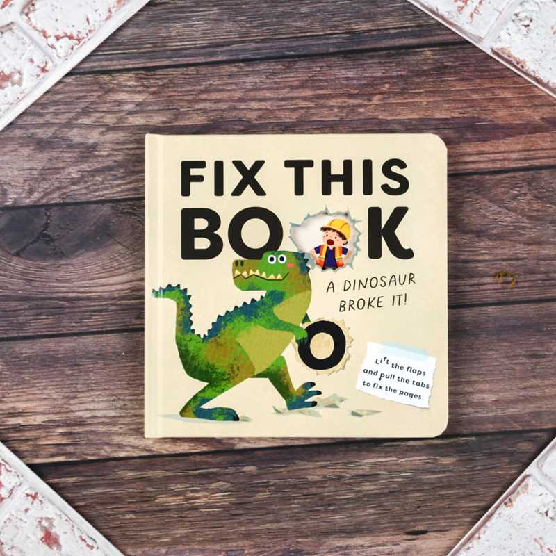 Fix This Book: A Dinosaur Broke It!