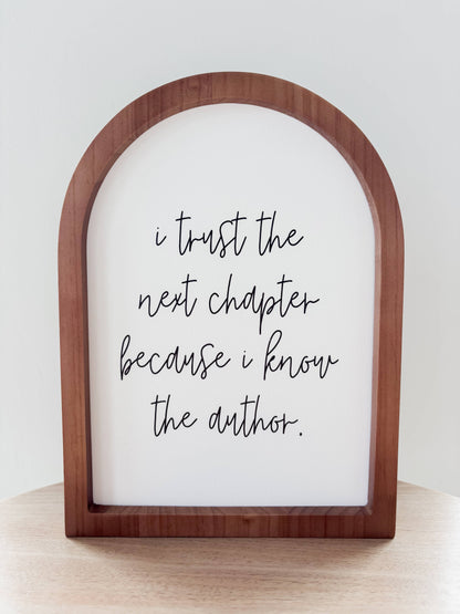 I Trust the Next Chapter Mini Framed Arch