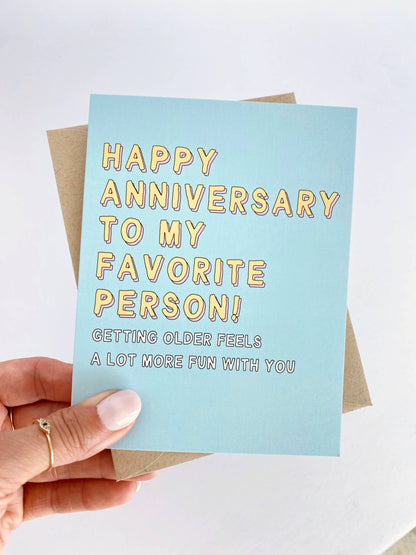Happy Anniversary to My Favorite Person Card
