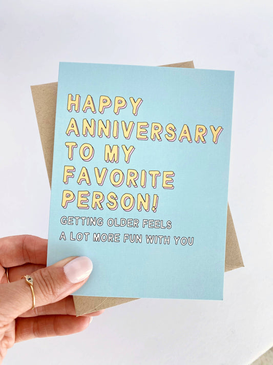 Happy Anniversary to My Favorite Person Card