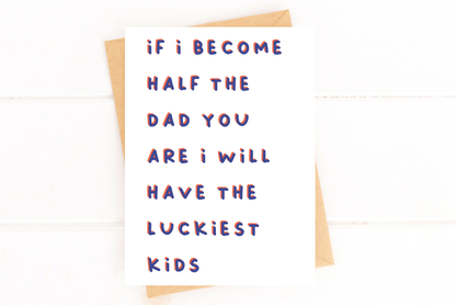 If I Become Half the Dad Card