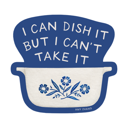 Can't Take It Hot Dish Sticker