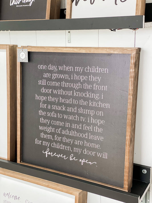 One Day When My Children Wall Sign