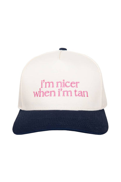I'm Nicer When I'm Tan Hat