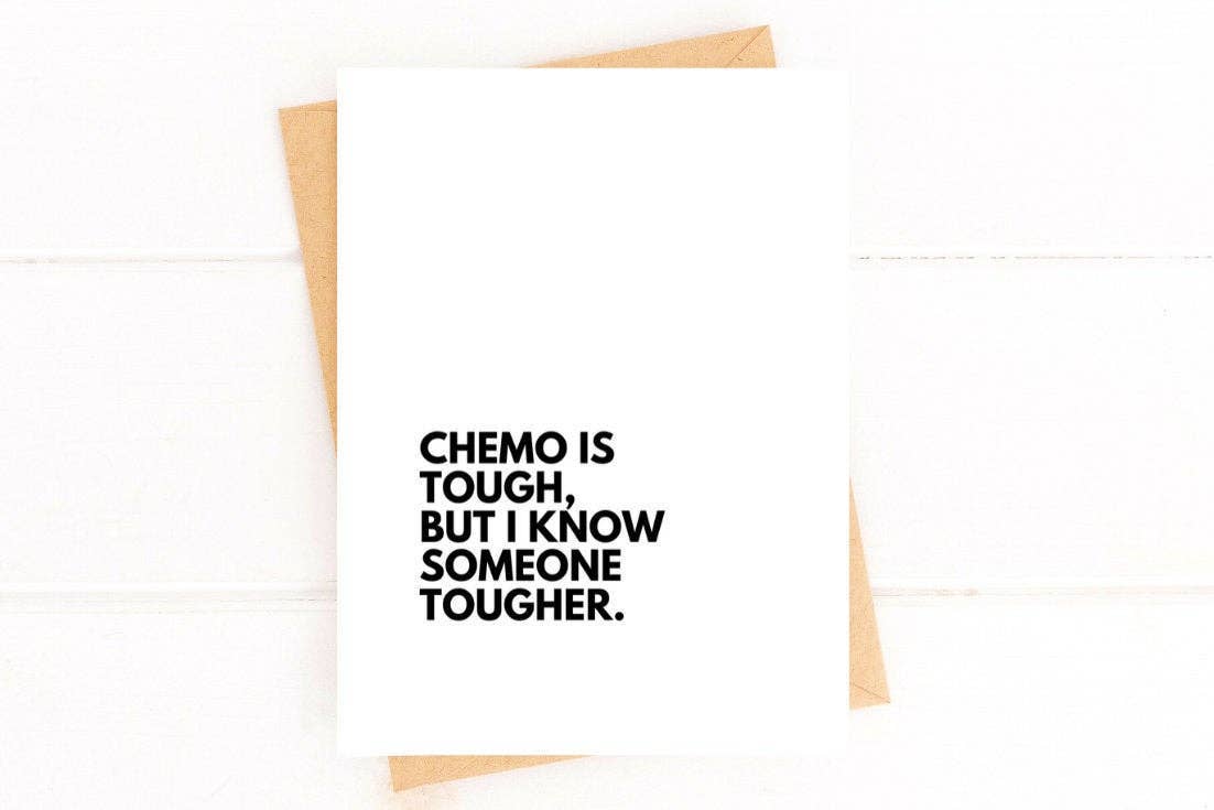 Chemo Is Tough But Card