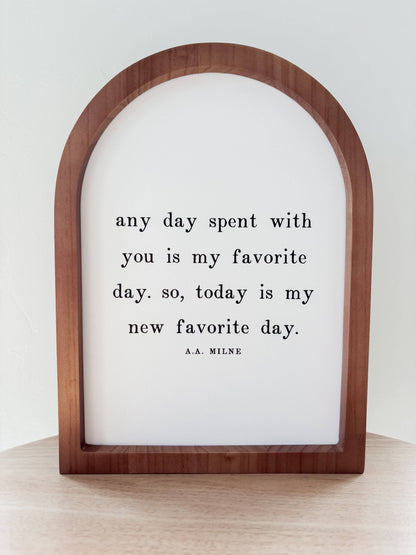 Any Day Spent With You Mini Framed Arch