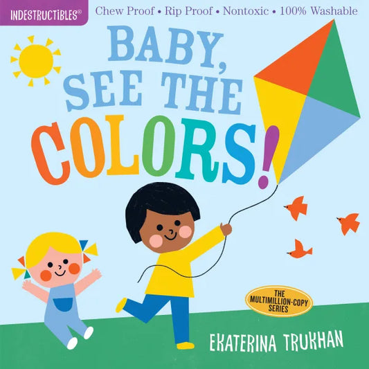 Indestructibles: Baby, See the Colors! Book