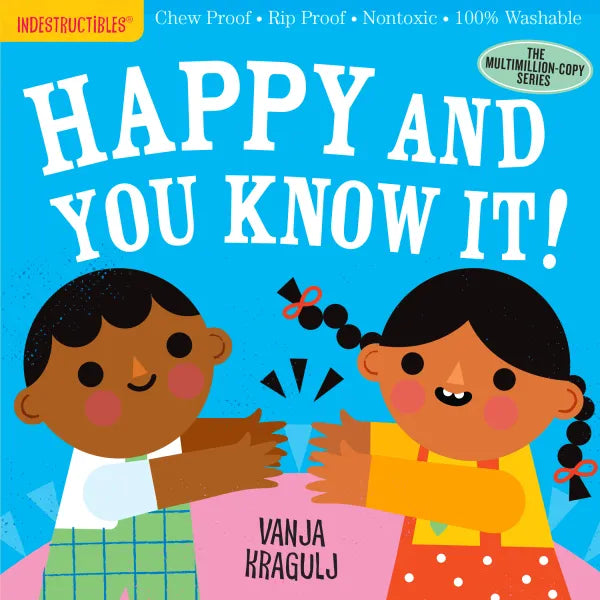 Indestructibles: Happy & You Know It Book