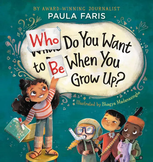 Who Do You Want to Be When You Grow Up? Book