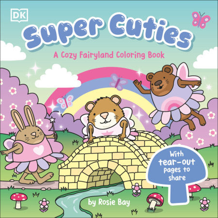 Super Cuties: A Cozy Fairyland