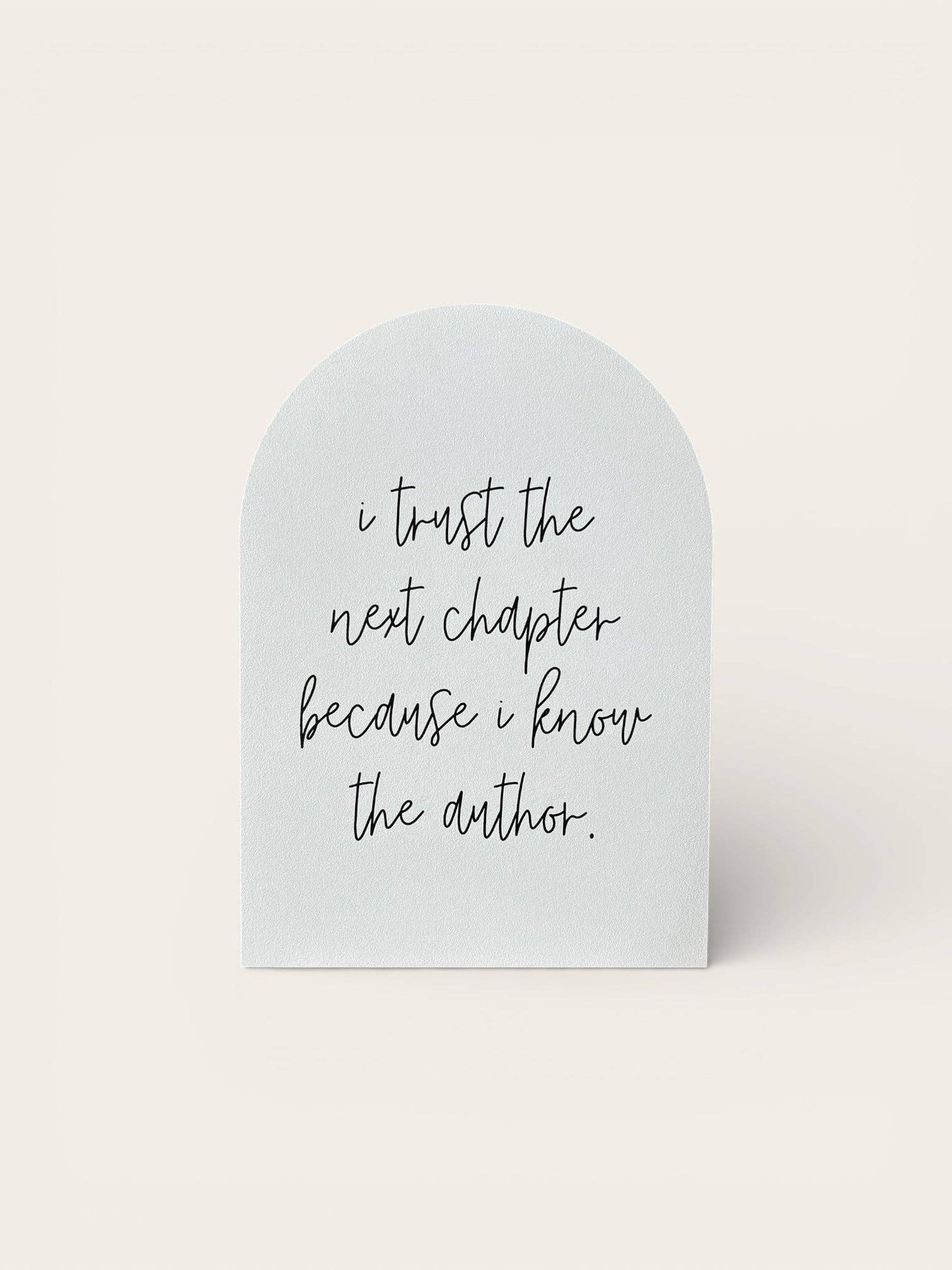 I Trust the Next Chapter Mini Framed Arch