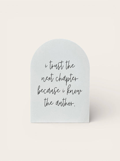 I Trust the Next Chapter Mini Framed Arch