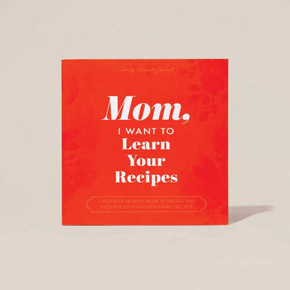 Mom, I Want to Learn Your Recipes Hardcover
