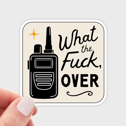 What the Fuck, Over Sticker