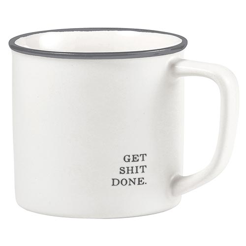 Get Sh*t Done Mug