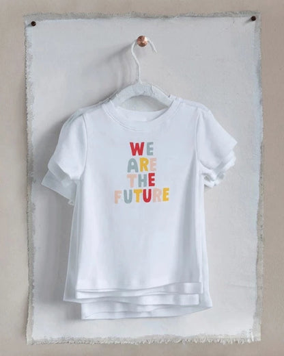 We Are The Future T-Shirt