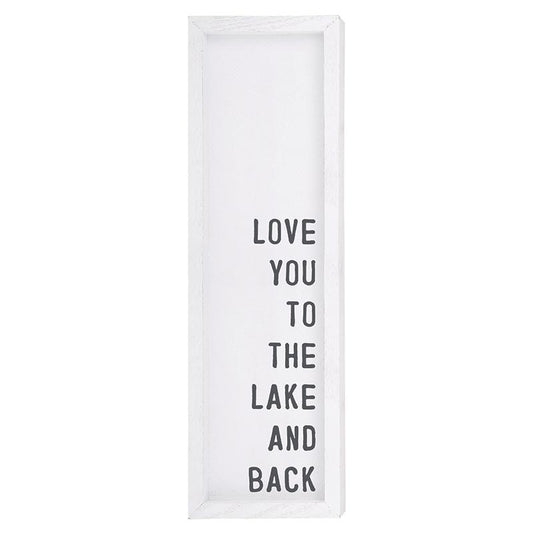 Love You To The Lake & Back Sign