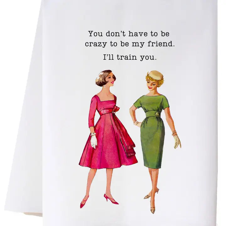 I'll Train You Flour Sack Towel