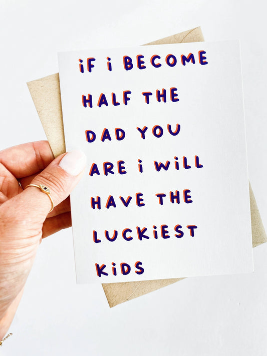 If I Become Half the Dad Card