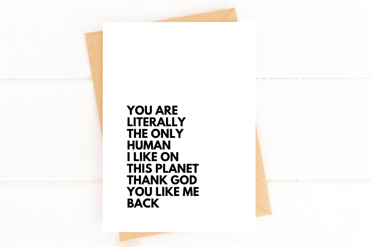 You Are the Only Human Anniversay Card