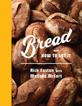 Bread and How To Eat It