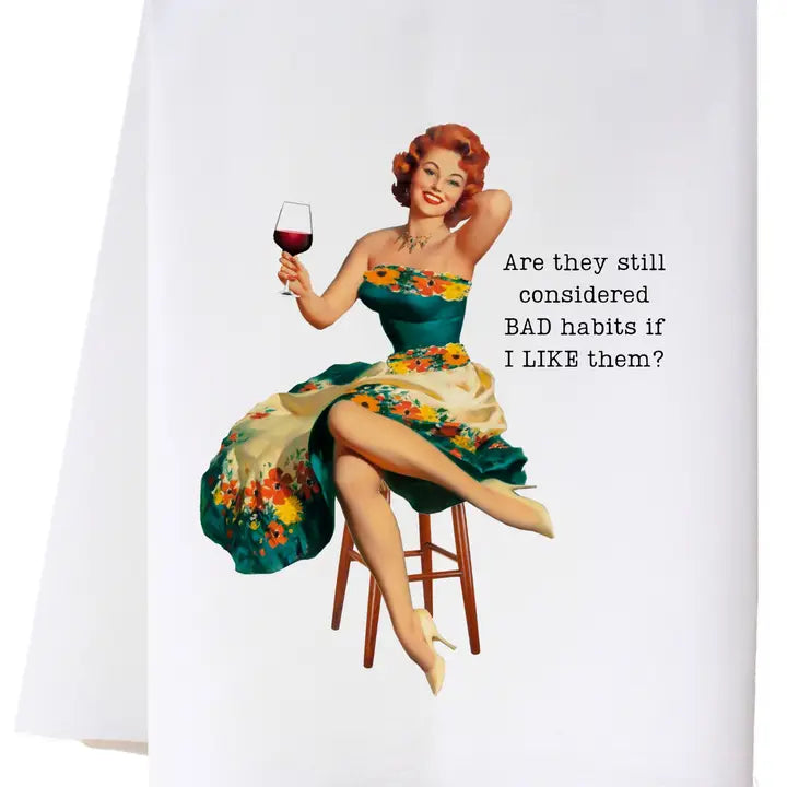 Bad Habits Flour Sack Towel