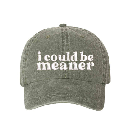 I Could Be Meaner Washed Baseball Hat