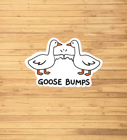 Goose Bumps Sticker