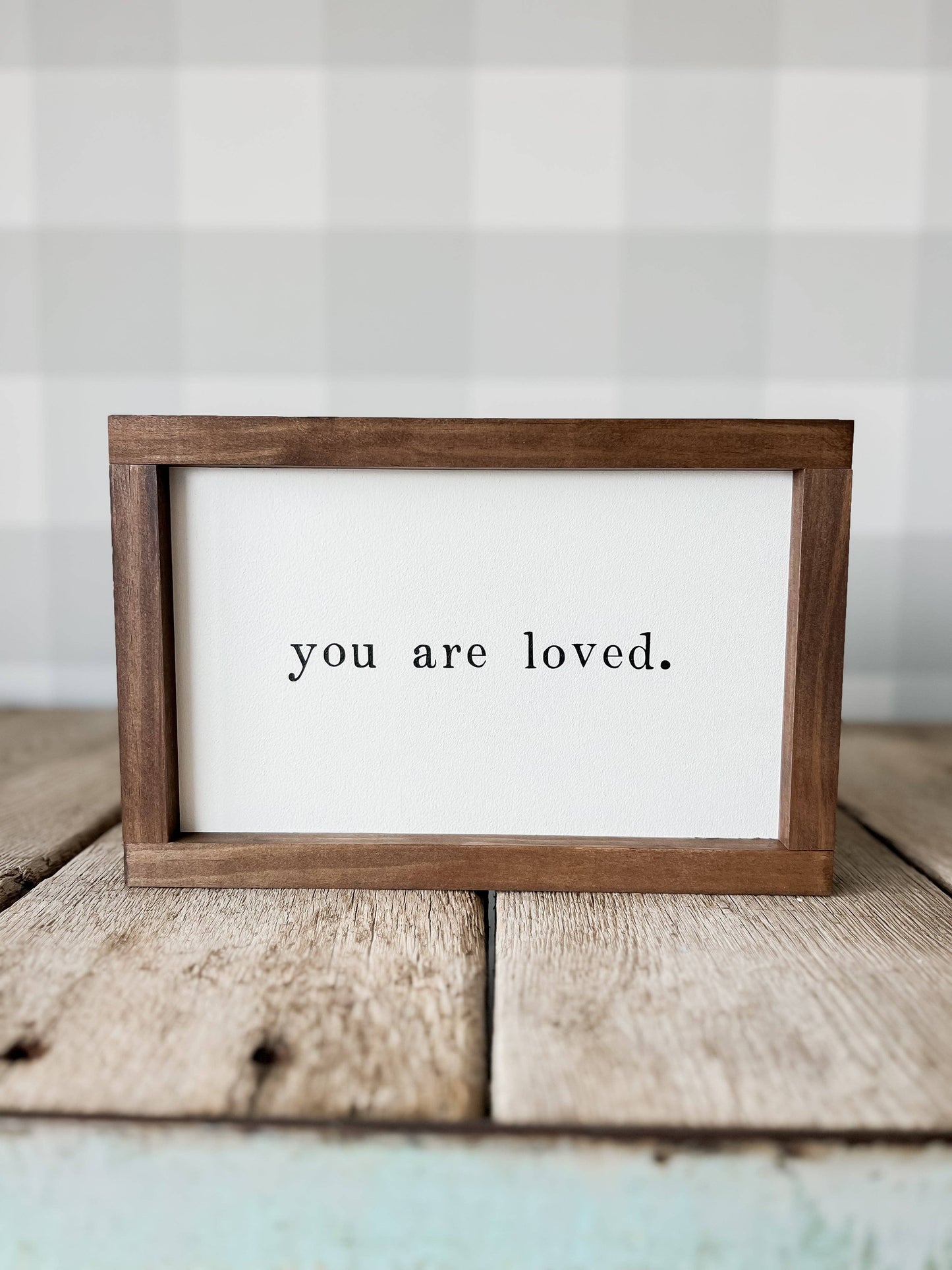 You Are Loved Wall Sign