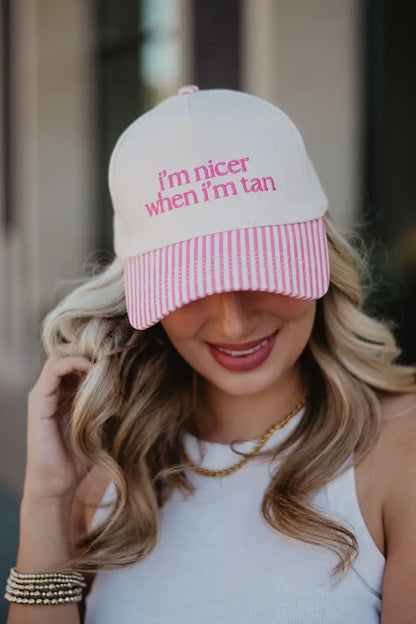 I'm Nicer When I'm Tan Hat