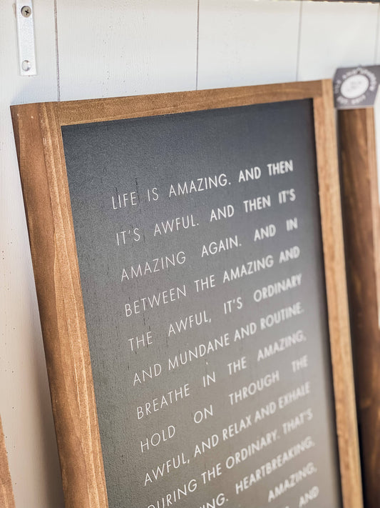 Life Is Amazing and Then It's Awful Wall Sign