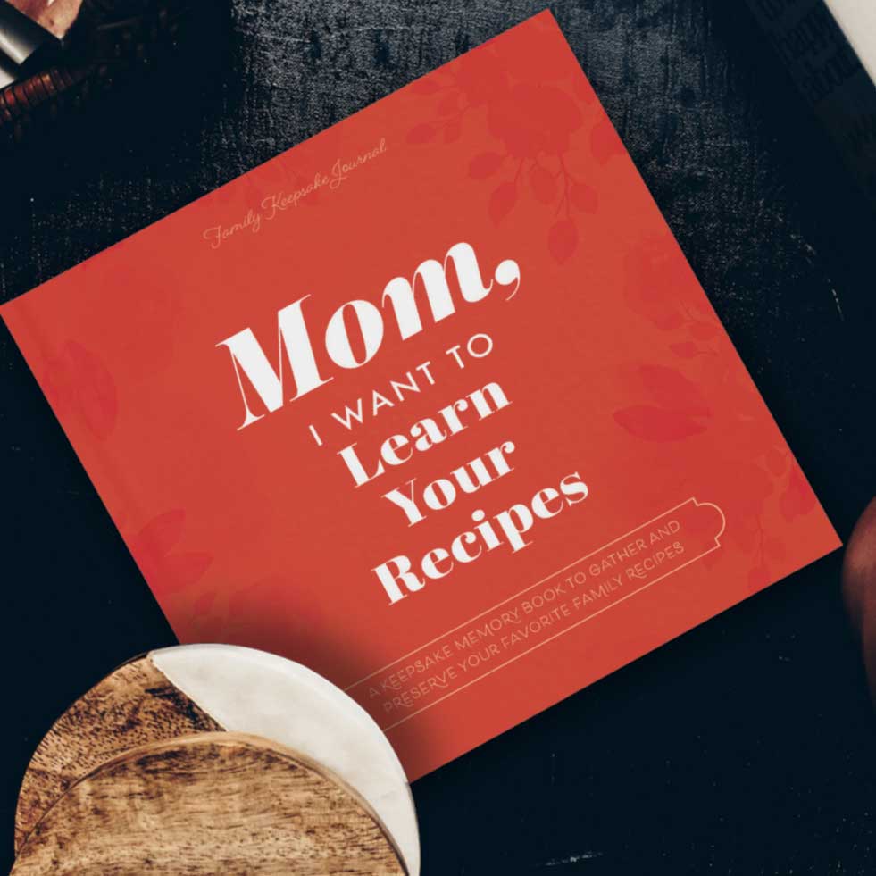 Mom, I Want to Learn Your Recipes Hardcover