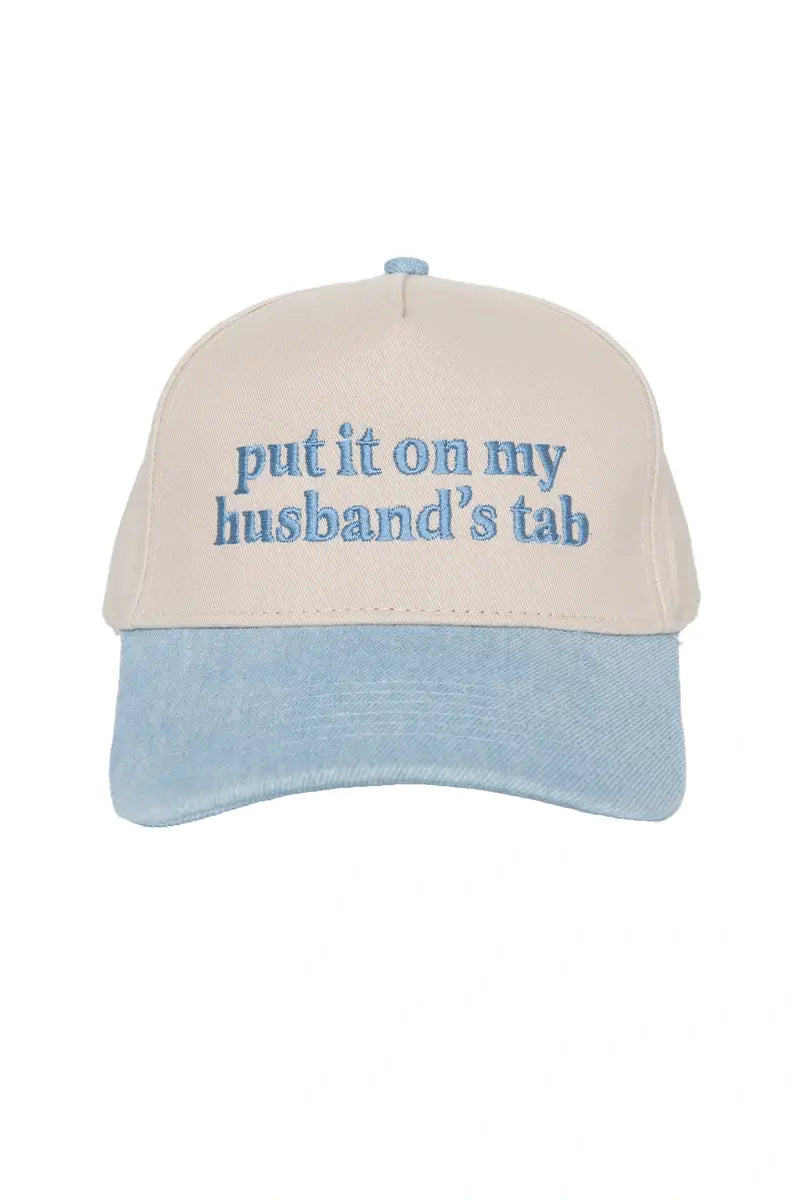 Put It On My Husband's Tab Hat