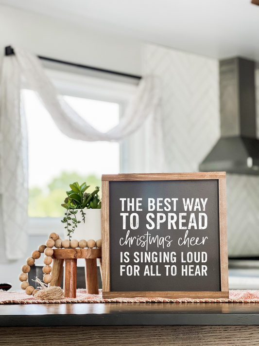 The Best Way to Spread Christmas Cheer Wall Sign