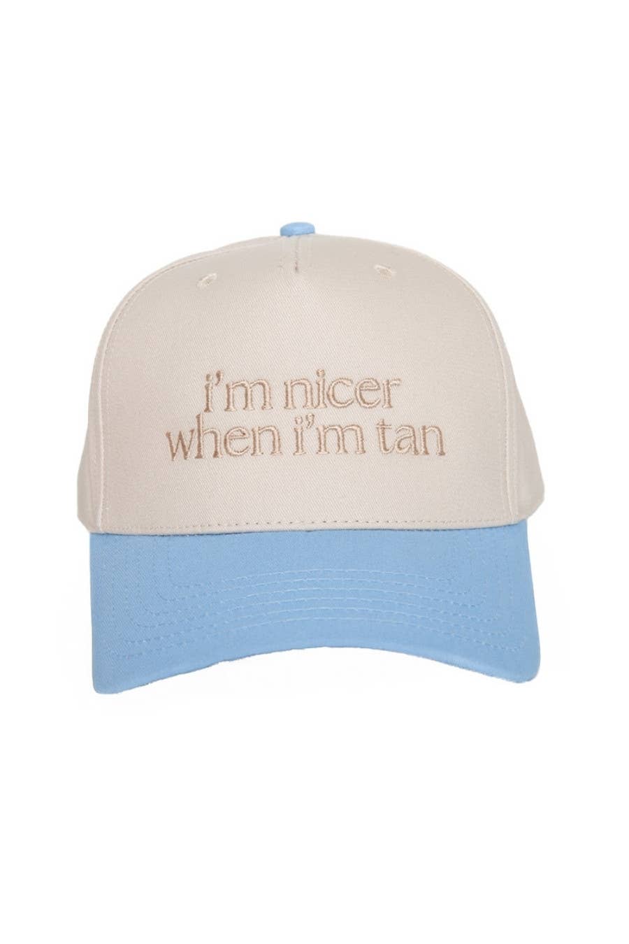 I'm Nicer When I'm Tan Hat