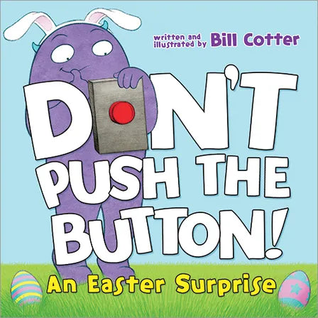 Don't Push the Button: An Easter Surprise